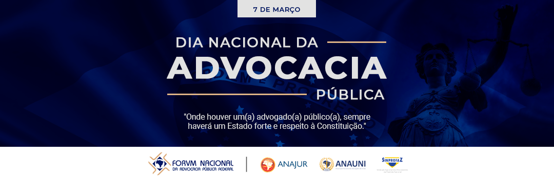 7 de Março – Dia Nacional da Advocacia Pública